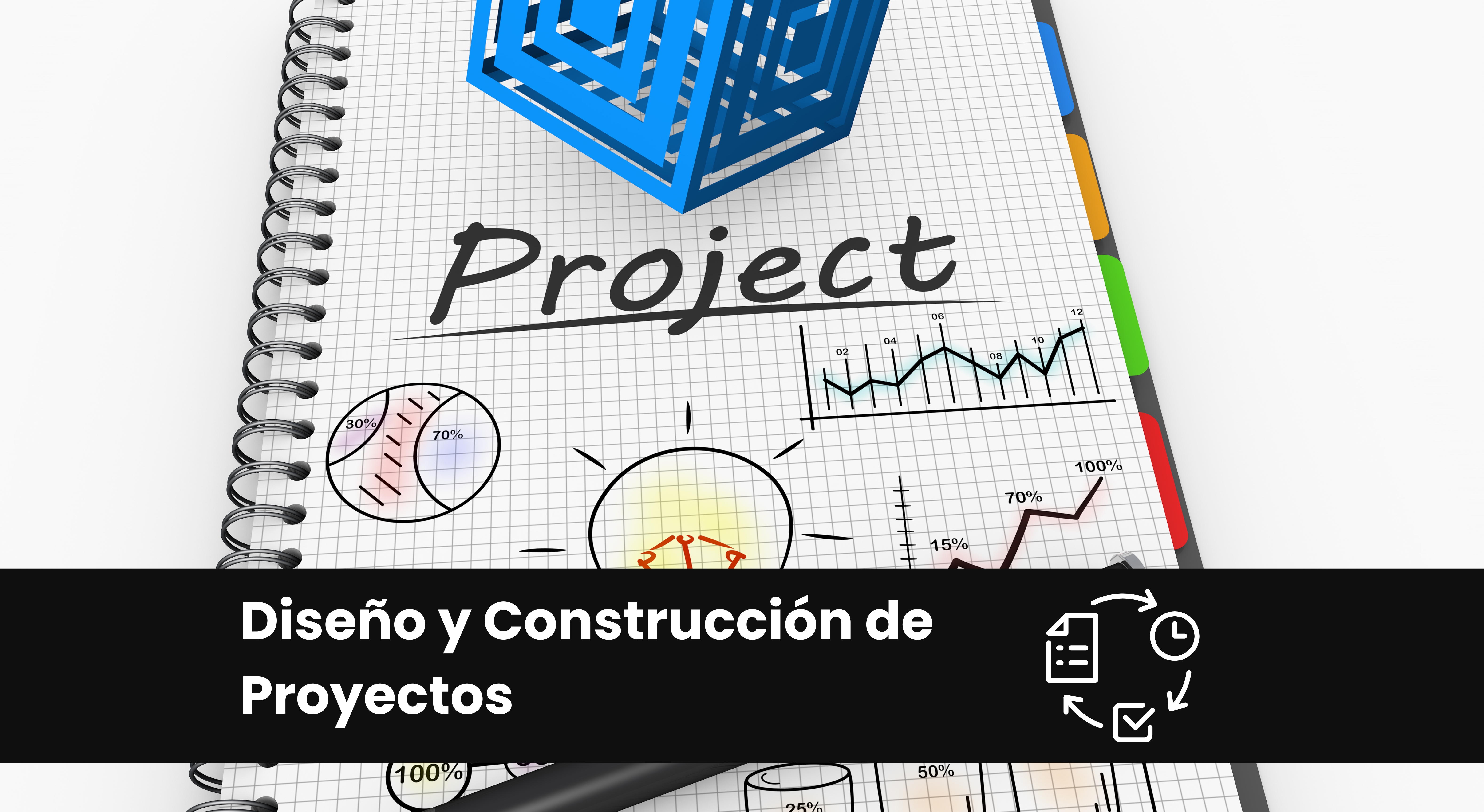 Diseño y Construcción de Proyectos